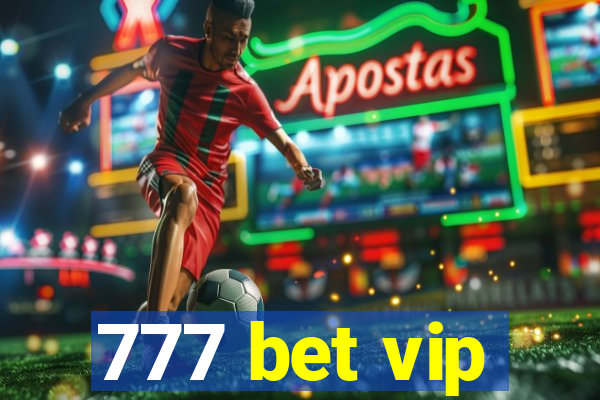 777 bet vip